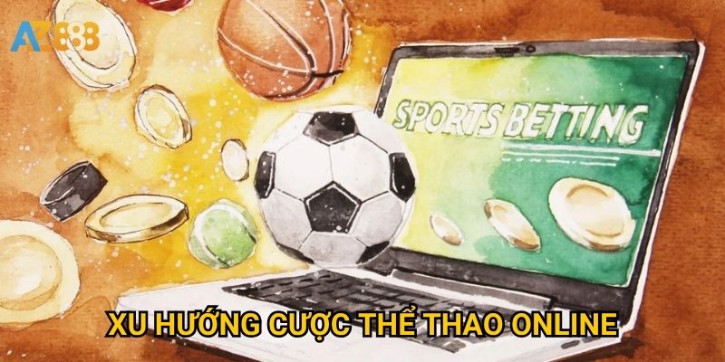 Xu hướng cược thể thao online Azbet88 đang dẫn đầu như thế nào? 9 Xu hướng cược thể thao online Azbet88 đang dẫn đầu như thế nào?
